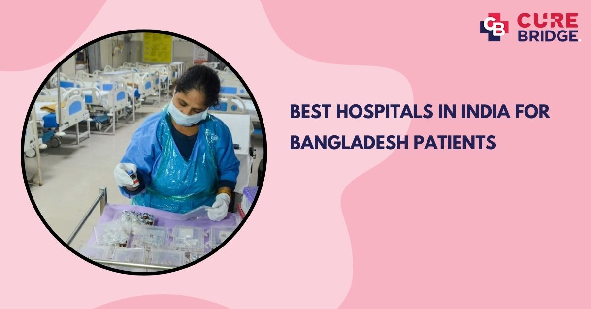 Best Hospitals in India for Bangladesh Patients