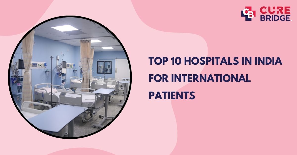Top 10 Hospitals in India for International Patients